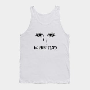 No more tears Tank Top